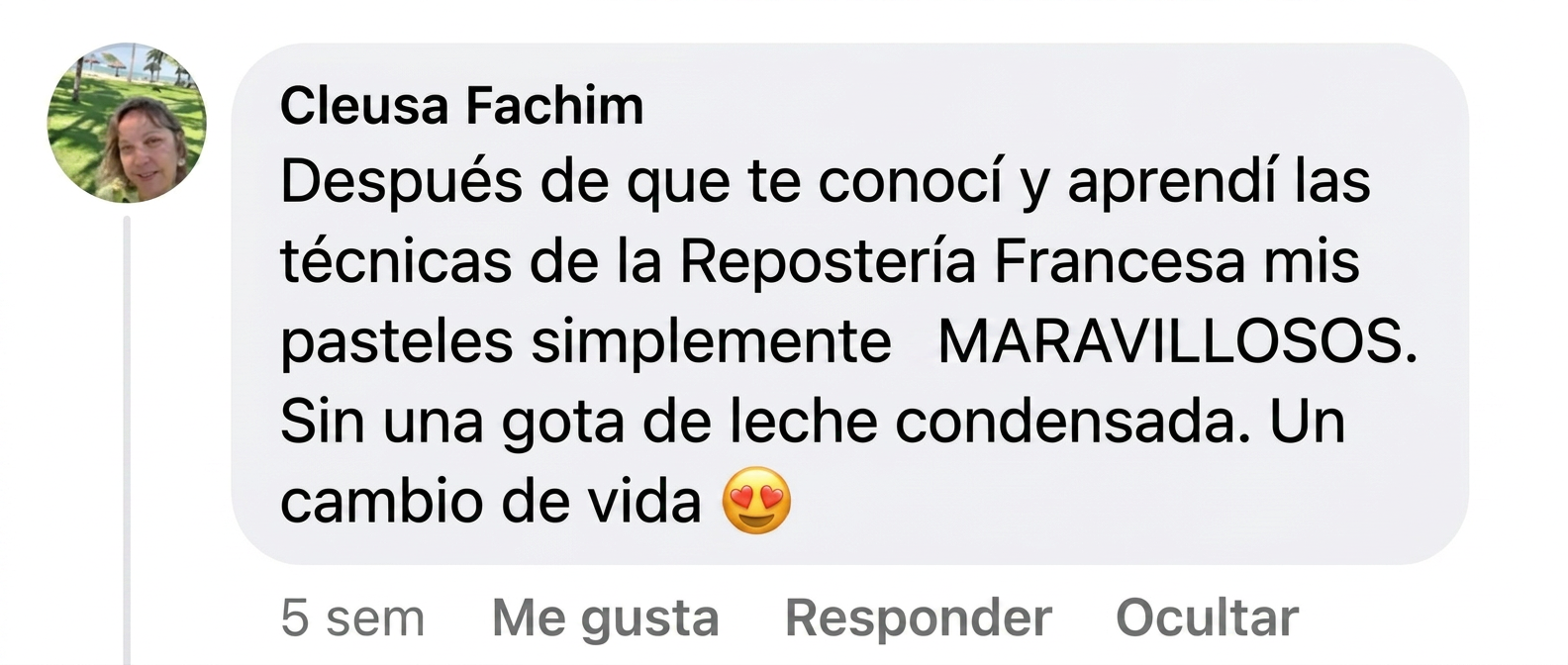 Comentario de Cleusa Fachim sobre pasteles maravillosos sin leche condensada